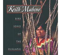 Keith Mahone - Bird Songs of the Hualapai