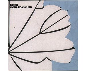 Keith - MONA LISAS CHILD [7" VINYL]