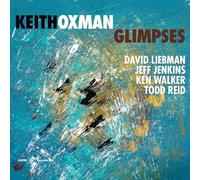 Keith Oxman & David Liebman - Glimpses