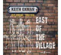 Keith Oxman - East Of The Village