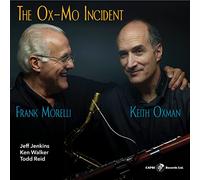 Keith Oxman & Frank Morelli - The Ox-Mo Incident