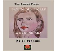 Keith Perkins Saving Our World, We Found Ada Paperback Book in White Keith Perkins White