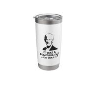 Keith Quotes, It was a Beautiful Day... Or was it? Stainless Steel Insulated Tumbler