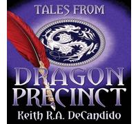 Keith R.A. DeCandido Tales from Dragon Precinct Paperback Book Keith R.A. DeCandido Multicolor