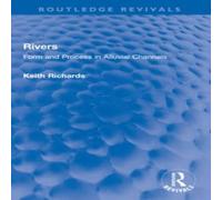 Keith Richards Rivers: Form & Process in Alluvial Channels Paperback Book Keith Richards Multicolor
