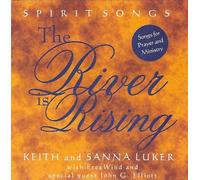 Keith & Sanna Luker with John G. Elliott - The River is Rising