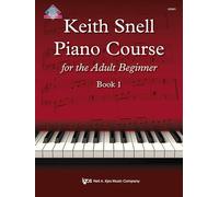 Keith Snell Piano Course Adult Book 1 (Piano Solo)