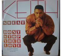 Keith Sweat - don't stop your love / same 45 rpm single