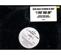 Keith Sweat Ft Da Brat / I Put You On