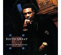 Keith Sweat - I'll Give All My Love To You