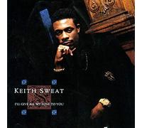 Keith Sweat - I'll Give All My Love To You
