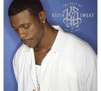 Keith Sweat - Make you Sweat - The Best of Keith Sweat