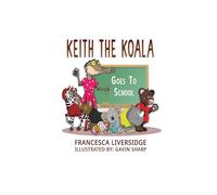 Keith the koala goes to school