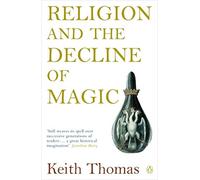 Keith Thomas - Religion and the Decline of Magic Studies in Popular - A245z