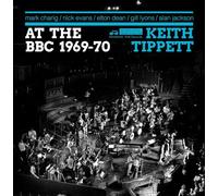 Keith Tippett Group - At The BBC 1969-70
