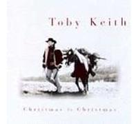 Keith, Toby - Christmas to Christmas [CASSETTE]