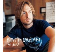 Keith Urban : Be Here CDNEW Value Guaranteed from eBay’s biggest seller