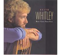 Keith Whitley - Don't Close Your Eyes [Us Import]