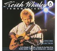 Keith Whitley - Keith Whitley Remembered