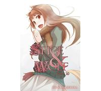 Keito Koume - Spice and Wolf, Vol. 10 (light novel): Volume 10 (SPICE AND WOLF LIGHT NOVEL SC)