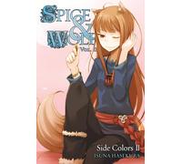 Keito Koume - Spice and Wolf, Vol. 11 (light novel): Side Colors II (SPICE AND WOLF LIGHT NOVEL SC)