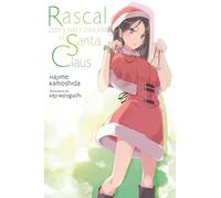 Keji Mizoguchi - Rascal Does Not Dream of Santa Claus (light novel): Volume 13 (Rascal Does Not Dream (Light Novel))