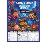Keke and Zion: Under The Sea Adventure Activity Book: Coloring, Mazes, Word Search & Puzzles for Kids Ages 3-8