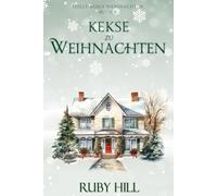 Kekse zu Weihnachten: 8 (Holly Ridge Weihnachten)