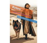 kelev: Il cane che camminò accanto a Gesù