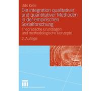 Kelle - Die Integration qualitativer und quantitativer Methoden in der - X555z