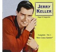 Keller, Jerry - Complete Vol 1 - Here Comes Summer