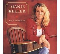 Keller, Joanie - Sparks Are Gonna Fly