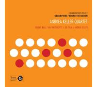 Keller Quartet, Andrea - Galumphing 'Round the Nation