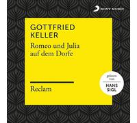 Keller: Romeo und Julia auf dem Dorfe (Reclam Hörb