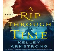 Kelley Armstrong A Rip Through Time Paperback Book Kelley Armstrong Multicolor