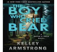Kelley Armstrong The Boy Who Cried Bear Paperback Book Kelley Armstrong Multicolor