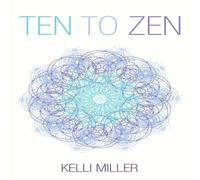 Kelli Miller Ten To Zen Paperback Book Kelli Miller Multicolor