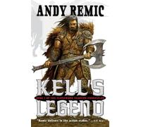 Kell's Legend: The Clockwork Vampire Chronicles, Book 1