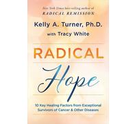 Kelly A. Turner Tracy White Radical Hope (Paperback)
