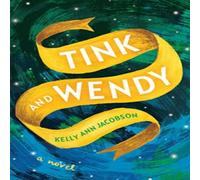 Kelly Ann Jacobson Tink & Wendy Paperback Book Kelly Ann Jacobson Multicolor