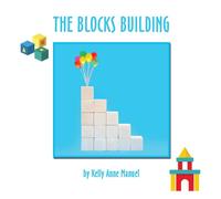 Kelly Anne Manuel The Blocks Building Paperback Book Kelly Anne Manuel Multicolor