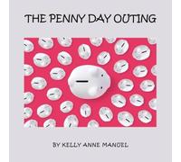 Kelly Anne Manuel The Penny Day Outing Paperback Book Kelly Anne Manuel Multicolor