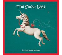Kelly Anne Manuel The Snow Last Paperback Book Kelly Anne Manuel Multicolor