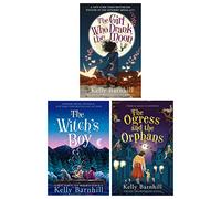 Kelly Barnhill 3 Books Collection Set (The Girl Who Drank the Moon, The Witch's Boy & The Ogress and the Orphans)