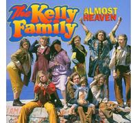 Kelly Family - Almost Heaven