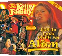 Kelly Family - Fell in Love With an Alien