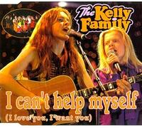 Kelly Family - I Cant Help Myself