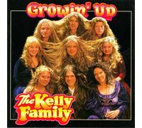 Kelly Family,the - Growin' Up