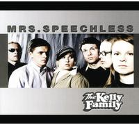 Kelly Family,the - Mrs. Speechless