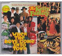 Kelly Family,the - When the Boys Come Into Town